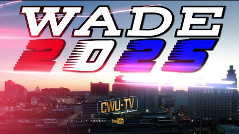 CWU-TV | WADE 2025