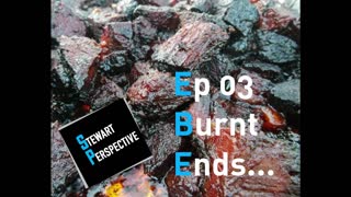 Burnt Ends from Ep 03