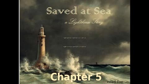 ✝️ Saved at Sea by Mrs. O. F. Walton - Chapter 5