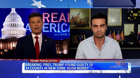 REAL AMERICA -- Dan Ball W/ Abe Hamadeh, Trump Found Guilty On All Counts In BS Trial, 5/30/24