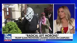 ‘The Five’_ Trump slams 'radical left morons' causing chaos on campuses