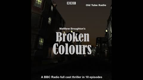 Broken Colours: A BBC Radio full cast drama