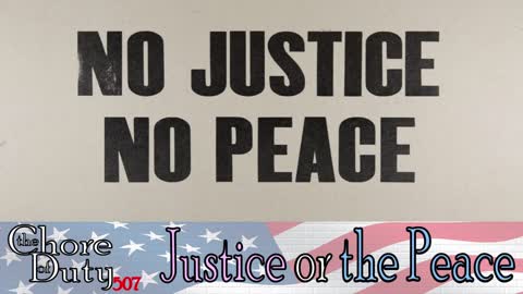 Justice or the Peace - Chore of Duty 507