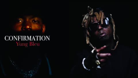 Yung Bleu & Lil Wayne - Confirmation (Shorter Version) (432hz)