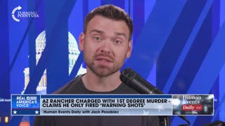 Jack Posobiec: Arizona rancher charged with murder after allegedly shooting a Mexican citizen on his property, claims he only fired "warning shots"