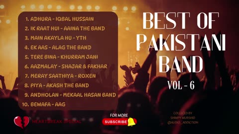 Best of Pakisani band | Vol-6 | Heartbreak Special