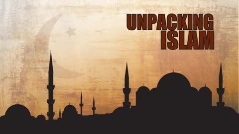 Unpacking Islam