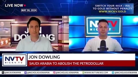 Jon Dowling Discusses Saudi Arabia To Abolish Petrodollar with Nicholas Veniamin