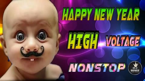 HAPPY NEW YEAR HIGH VOLTAGE DJ NONSTOP