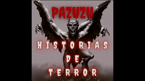 👹👺👻 #PAZUZU | LOS HOMBRES BU