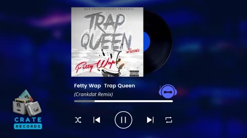 Fetty Wap Trap Queen Crankdat Remix | Crate Records