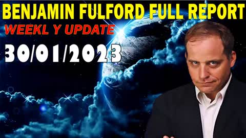 Benjamin Fulford Full Report Update January 30, 2023 - Benjamin Fulford