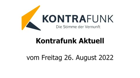 Kontrafunk aktuell vom 26. August 2022