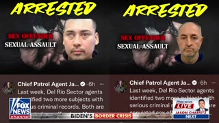 Border patrol agents arrested two convicted sex offenders in the Del Rio Sector