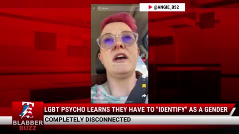 LGBT Psycho Learns They Have To "Identify" As A Gender