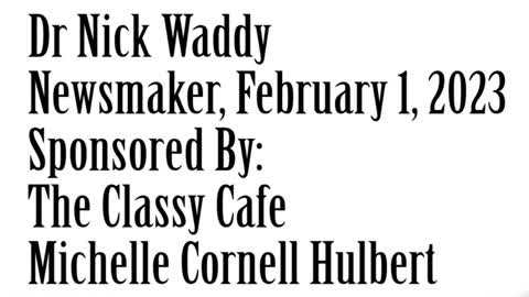 Wlea Newsmaker, February 1, 2023. Dr Nick Waddy