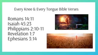 Every knee & every tongue Bible Verses