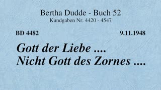 BD 4482 - GOTT DER LIEBE .... NICHT GOTT DES ZORNES ....