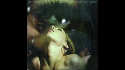 Deftones - Saturday Night Wrist Mixtape