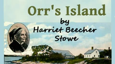 The Pearl of Orr's Island by Harriet Beecher STOWE read by Bridget Gaige Part 1_2 _ Full Audio Book