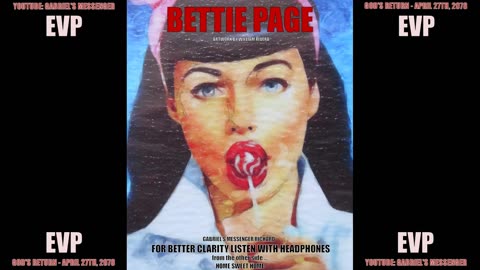 EVP Bettie Page Saying Her Name In Her Own Voice From The Other Side Afterlife Spirit Communication