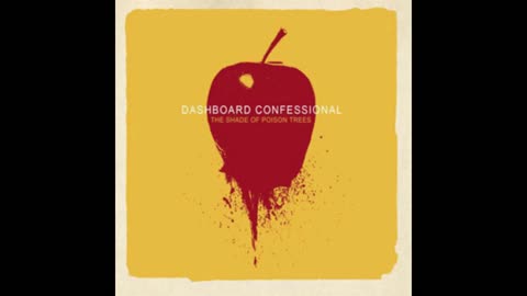 Dashboard Confessional - The Shade Of Poision Trees Mixtape