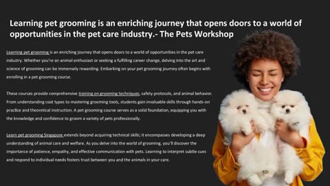 Learning pet grooming is an enriching journey that opens doors