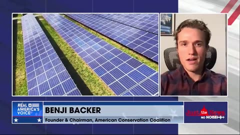 Benji Backer says the left fails to consider trade-offs of renewable energy