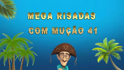 Pegadinhas do Mução Rindo Muito 4