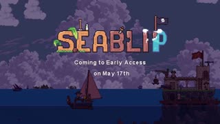 Seablip - Official Early Access Release Date Trailer