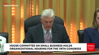 House Small Business Committee Holds First Organizational Meeting For The 118th. Congress