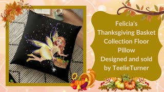 Magical Fairy Power Hour | Felicia's Thanksgiving Basket Collection | Teelie Turner