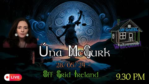 Off-Grid Ireland-Una McGurk Euro candidate for Ireland South chats 28-5-24