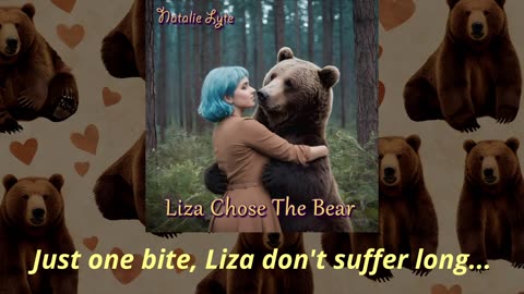 Natalie Lyte - Liza Chose The Bear