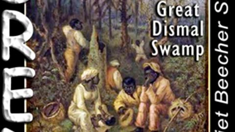 Dred, A Tale of the Great Dismal Swamp by Harriet Beecher STOWE Part 4_4 _ Full Audio Book