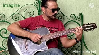 Imagine - Fingerstyle guitar - By Vicente Michel