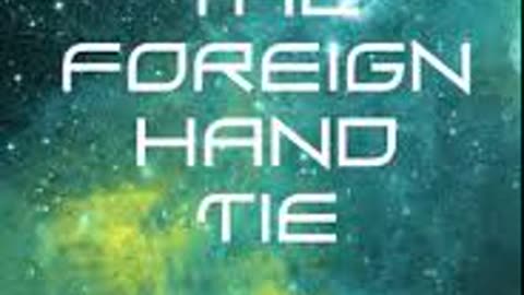 The Foreign Hand Tie by : Randall Garrett -