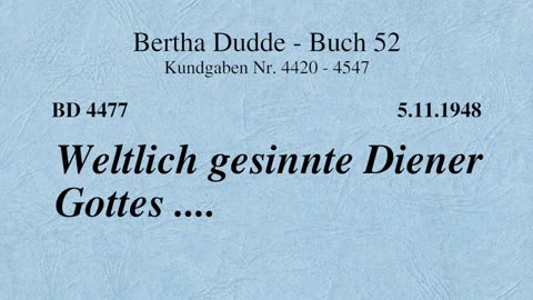 BD 4477 - WELTLICH GESINNTE DIENER GOTTES ....