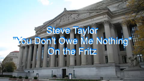 Steve Taylor - You Don't Owe Me Nothing #63
