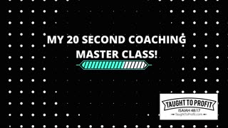 My 20 Second Law Of Attraction Coaching Master Class!