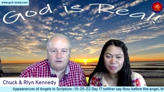 God is Real: 10-25-22 The Appearances of Angels Day17 - Pastor Chuck Kennedy