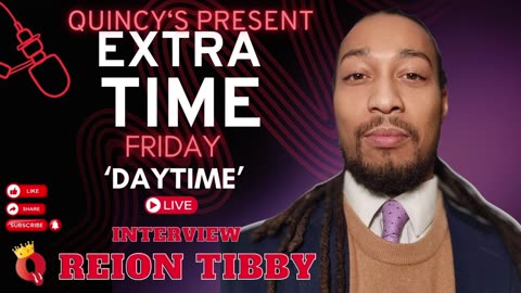 Quincy's Present E.T.F 'Daytime Edition' - Reion Tibby - Who Holding The Funding?