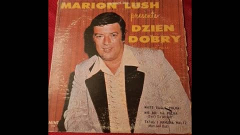 Marion Lush - Tatus i Mamusia Walc (Father and Mother Waltz)