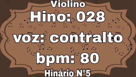 Hino: 028 - Violino: contralto - Hinário N°5 (com metrônomo)