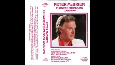 Peter McBrien Baritone - Flowers From Many Gardens 1980s