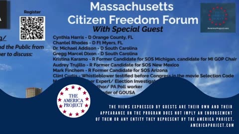 Massachusetts Citizen Freedom Forum an American Citizens & Candidates Forum for Election Integrity sponsored by The America Project