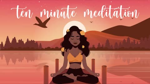 10 Minute Morning Meditation for the Highest Most Loving Good