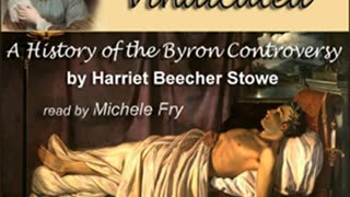 Lady Byron Vindicated by Harriet Beecher STOWE read by Michele Fry Part 1_2 _ Full Audio Book
