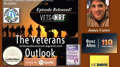 The Veterans Outlook Podcast Featuring James Carter (#58).