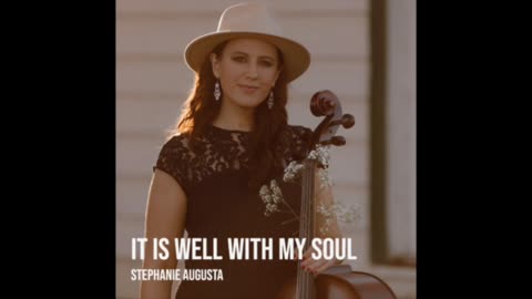 It Is Well With My Soul -- Stephanie Augusta (Official Music Video)